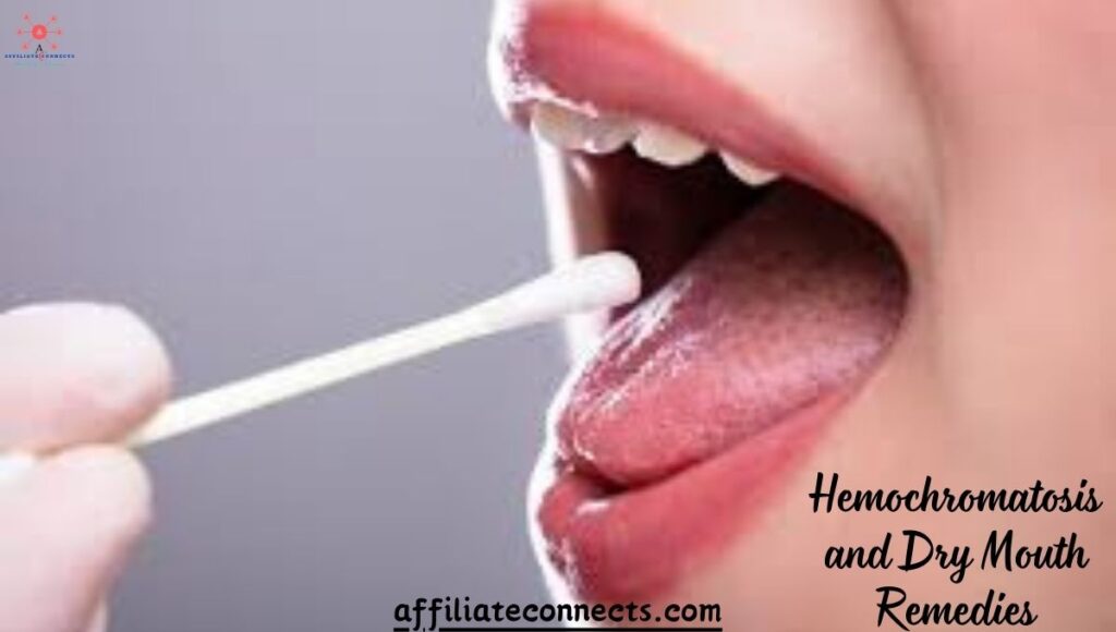 Hemochromatosis and Dry Mouth Remedies