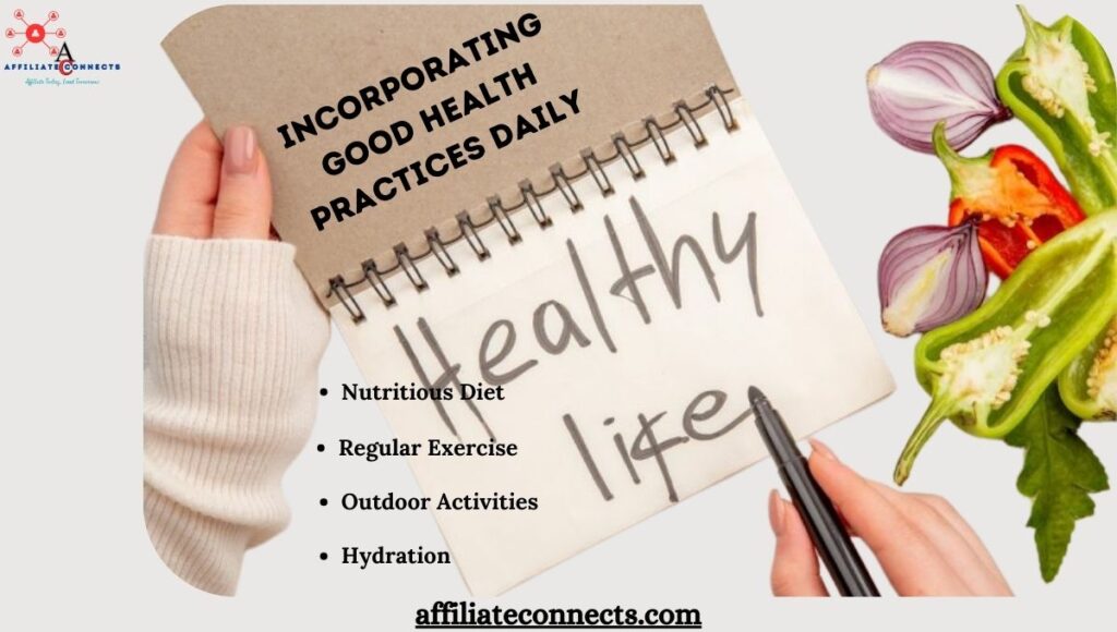 Incorporating Good Health Practices