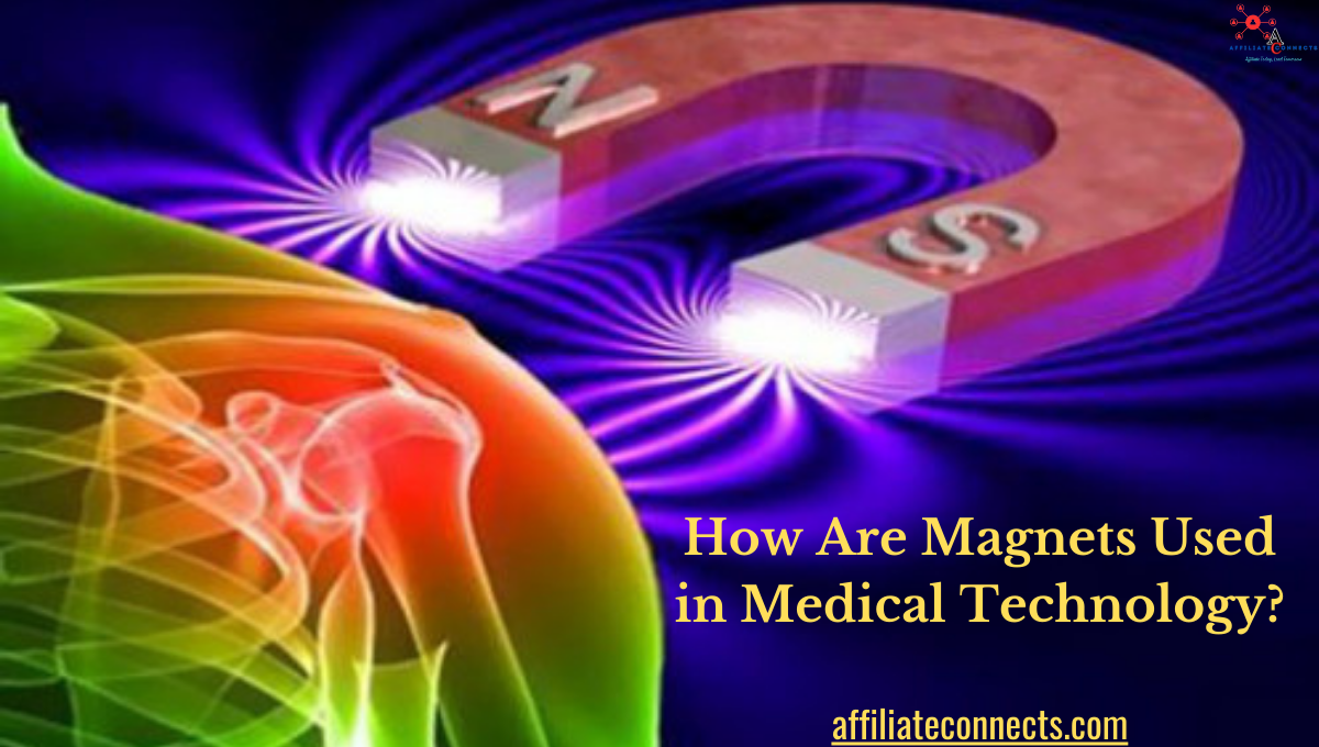 How Are Magnets Used in Medical Technology?