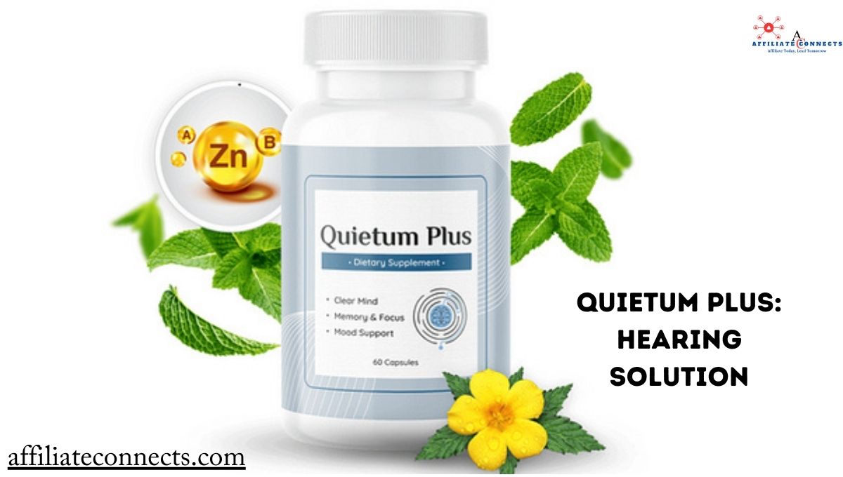Quietum Plus: Hearing Solution