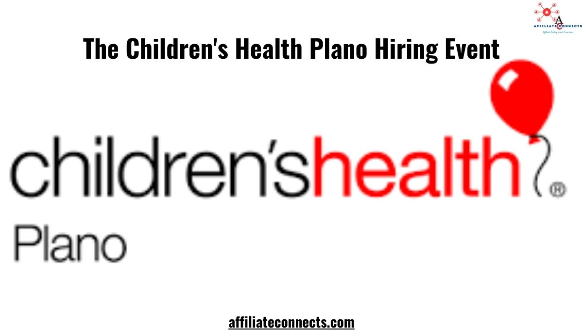 the Children's Health Plano Hiring Event